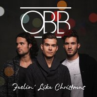 Feelin' Like Christmas - OBB