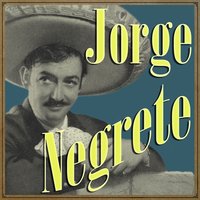 Asi Se Quiere un Jalisco - Jorge Negrete