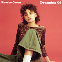 Dreaming Of - Phoebe Green