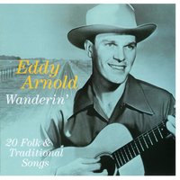 Wanderin' - Eddy Arnold