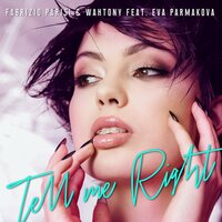 Tell Me Right - Eva Parmakova, Fabrizio Parisi, WahTony