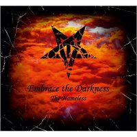The Nameless One - Embrace the Darkness