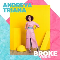 Broke - Andreya Triana, Shan