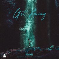 Get Away - Pontifexx, BWAXX, João Picolli