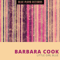 Little Girl Blue - Barbara Cook