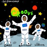 Groove - DJ Standout, Cass, Wande