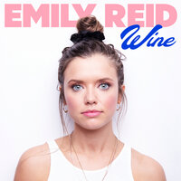 Wine - Emily Reid