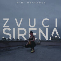 Zvuci Sirena - Mimi Mercedez