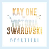 Beautiful - Kay One, Victoria Swarovski