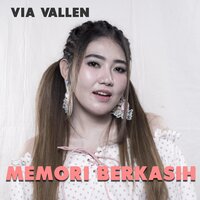 Memori Berkasih - VIA VALLEN