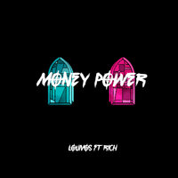 Money Power - LouiVos, RICH