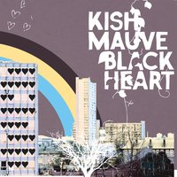 I'm In Love With Your Rock And Roll - Kish Mauve