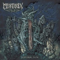 Dead, Buried and Forgotten - Centinex