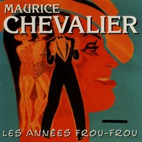 Paris sera toujour Paris - Maurice Chevalier
