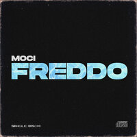 Freddo - Moci