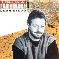 Don Sixto Palavecino - Leon Gieco