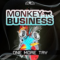 One More Try - Monkey Business