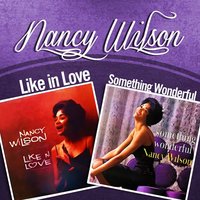 Almost Like Being in Love - Nancy Wilson