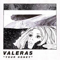 Your Honey - VALERAS