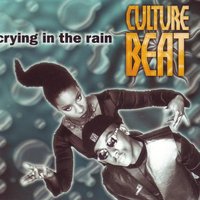 Crying in the Rain - Culture Beat