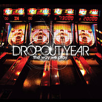 As You Wish - Dropout Year