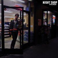 The One I Love - Night Shop