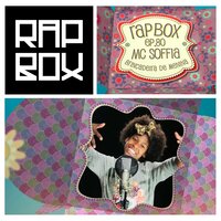 Brincadeira de Menina - Mc Soffia, Rap Box