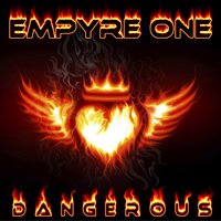 Dangerous - Empyre One