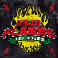 Durch alle Gezeiten - Wilde Flamme