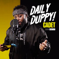 Daily Duppy! - Cadet