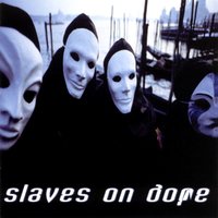 Bitch Slap - Slaves On Dope