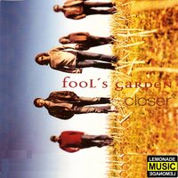 Closer - Fool's Garden