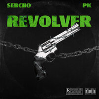 Revolver - PK, Sercho