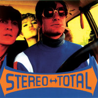 Moi Je Joue - Stereo Total