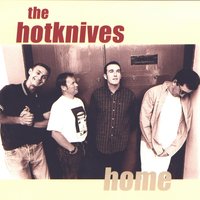 Something's Come Over You - The Hotknives