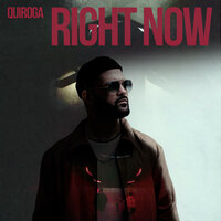 Right Now - Quiroga
