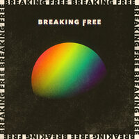 Breaking Free - Jon Lemmon