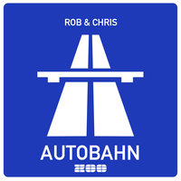 Autobahn - Rob & Chris
