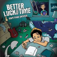 Half Past Forever - Better Luck Next Time
