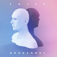 Broken Boy - Thief