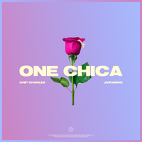 ONE CHICA - Chip Charlez, Jairzinho