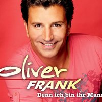 Denn ich bin ihr Mann - Oliver Frank