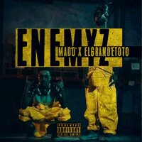 Enemyz - Madd, ElgrandeToto