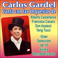 Arrabal Amargo - Orquesta Terig Tucci, Carlos Gardel