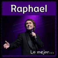 La Casa Vieja, La Casa Nueva - Raphael