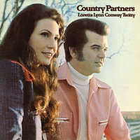 Two Lonely People - Loretta Lynn, Conway Twitty