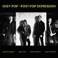 Break Into Your Heart - Iggy Pop