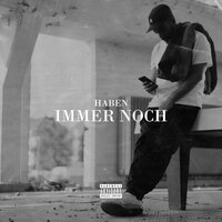 Immer noch - Haben