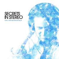 The Wrong Side of Yesterday - Secrets In Stereo