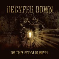Other Side of Darkness - Decyfer Down